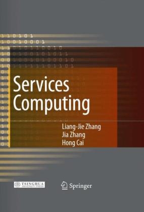 Services Computing - Liang-Jie Zhang, Jia Zhang, Hong Cai