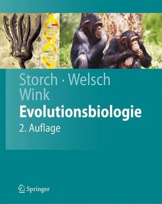 Evolutionsbiologie - Volker Storch, Ulrich Welsch