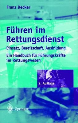 F&uuml;hren im Rettungsdienst - Franz Decker