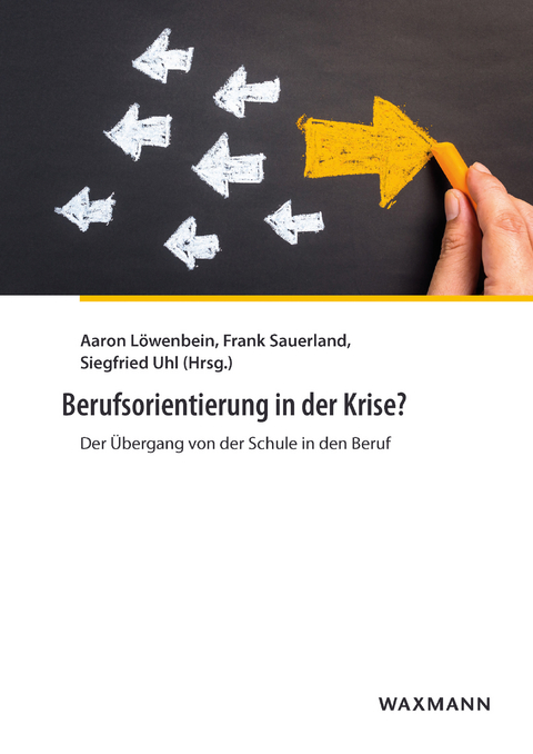 Berufsorientierung in der Krise? - 