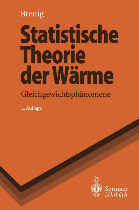 Statistische Theorie der W&auml;rme - Wilhelm Brenig