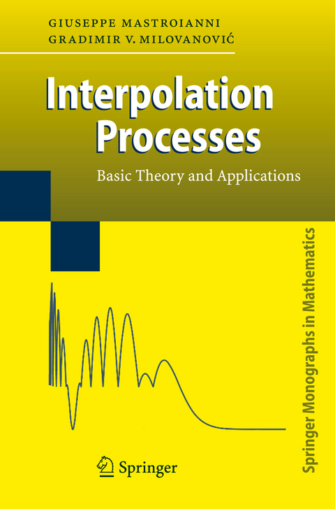 Interpolation Processes - Giuseppe Mastroianni, Gradimir Milovanovic