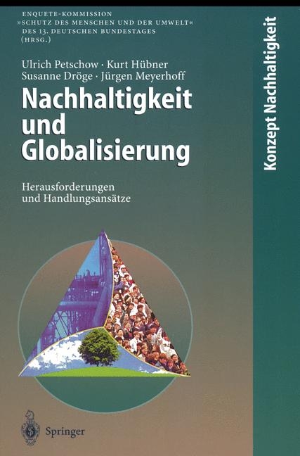 Nachhaltigkeit und Globalisierung - Ulrich Petschow, Kurt H&uuml;bner, Susanne Dr&ouml;ge, J&uuml;rgen Meyerhoff