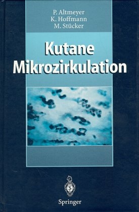 Kutane Mikrozirkulation - Peter Altmeyer, Klaus Hoffmann, Markus St&uuml;cker