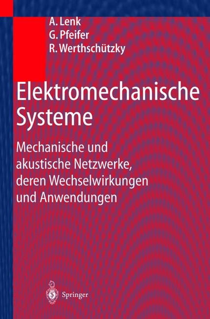 Elektromechanische Systeme - Arno Lenk, G&uuml;nther Pfeifer, Roland Werthsch&uuml;tzky