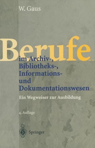 Berufe im Archiv-, Bibliotheks-, Informations- und Dokumentationswesen