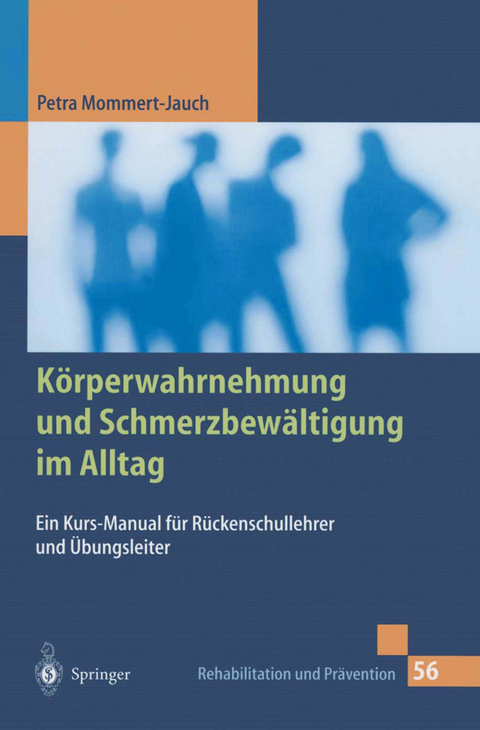 K&ouml;rperwahrnehmung und Schmerzbew&auml;ltigung im Alltag - Petra Mommert-Jauch