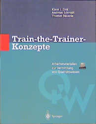 Train-the-Trainer-Konzepte - Klaus J. Zink, Andreas Schmidt, Thomas B&auml;uerle