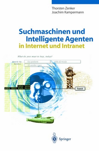 Suchmaschinen und Intelligente Agenten in Internet und Intranet