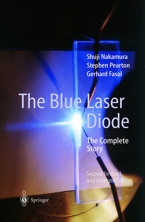 The Blue Laser Diode - Shuji Nakamura, Stephen Pearton, Gerhard Fasol