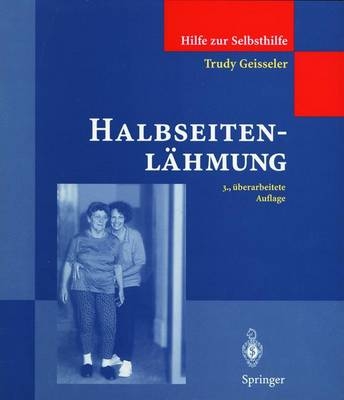 Halbseitenl&auml;hmung - Trudy Geisseler