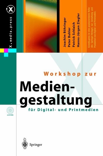 Workshop zur Mediengestaltung f&uuml;r Digital- und Printmedien - J. B&ouml;hringer, P. B&uuml;hler, P. Schlaich, H. J. Ziegler