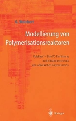 Modellierung von Polymerisationsreaktoren - G&uuml;nter Weickert