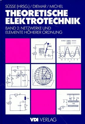 Theoretische Elektrotechnik 2 - Roland S&uuml;sse, Ute Diemar, Georg Michel