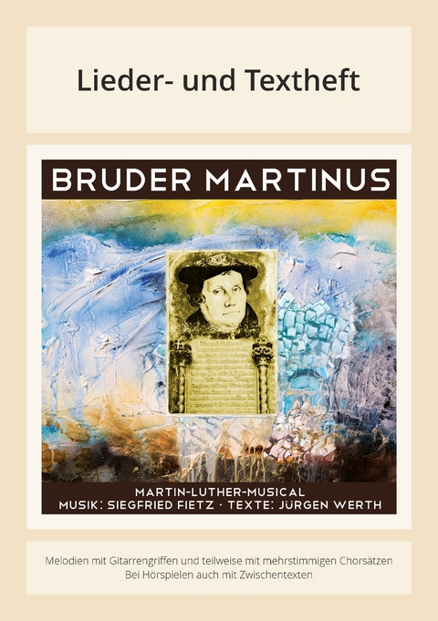 Bruder Martinus - Ein musikalisches Luther-Portrait - Siegfried Fietz, J&uuml;rgen Werth