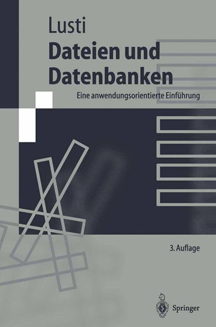 Dateien und Datenbanken - Markus Lusti