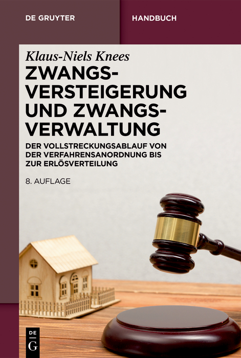 Zwangsversteigerung und Zwangsverwaltung - Klaus-Niels Knees