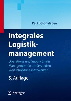 Integrales Logistikmanagement - Paul Sch&ouml;nsleben