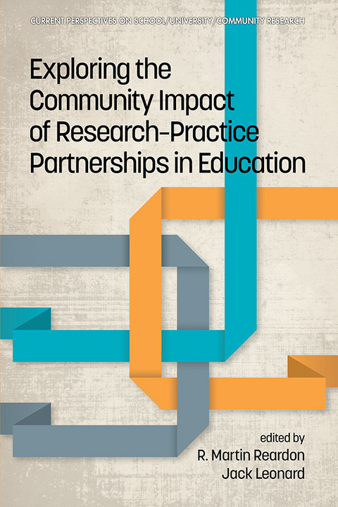 Exploring the Community Impact of Research-Practice Partnerships in Education - 