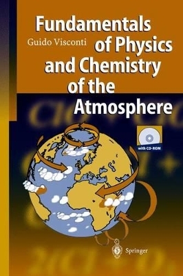 Fundamentals of Physics and Chemistry of the Atmosphere - Guido Visconti