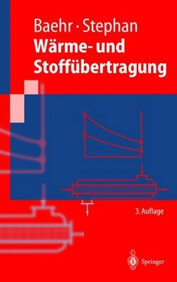 Wärme- und Stoffübertragung - Hans D. Baehr, Karl Stephan