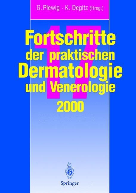 Vortr&auml;ge und Dia-Klinik der 17. Fortbildungswoche 2000 Fortbildungswoche f&uuml;r Praktische Dermatologie und Venerologie e.V. c/o Klinik und Poliklinik f&uuml;r Dermatologie und Allergologie Ludwig-Maximilians-Universit&auml;t M&uuml;nchen inVerbindung mit dem Berufsverband - 