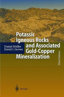 Potassic Igneous Rocks and Associated Gold-Copper Mineralization - Daniel M&uuml;ller, David I. Groves
