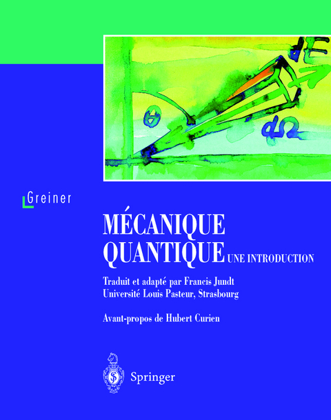M&eacute;canique quantique. Une introduction - Walter Greiner