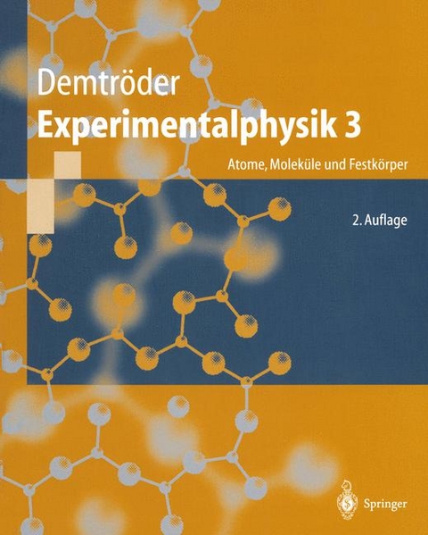 Experimentalphysik 3 - Wolfgang Demtr&ouml;der