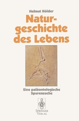 Naturgeschichte des Lebens - Helmut Hölder