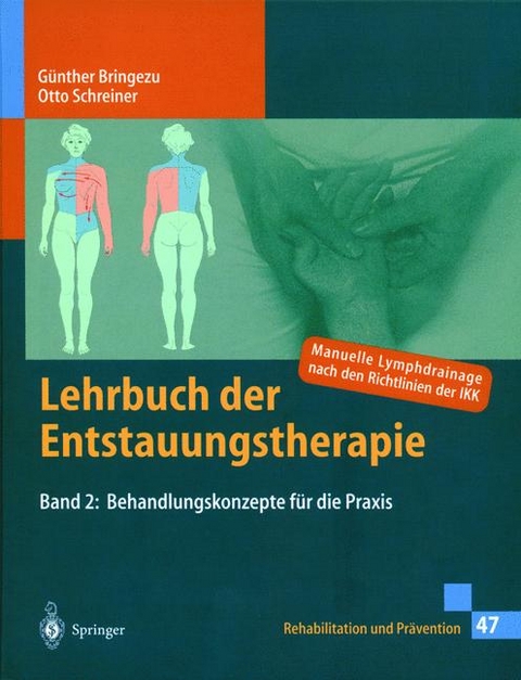 Lehrbuch der Entstauungstherapie 2 - G&uuml;nther Bringezu, Otto Schreiner