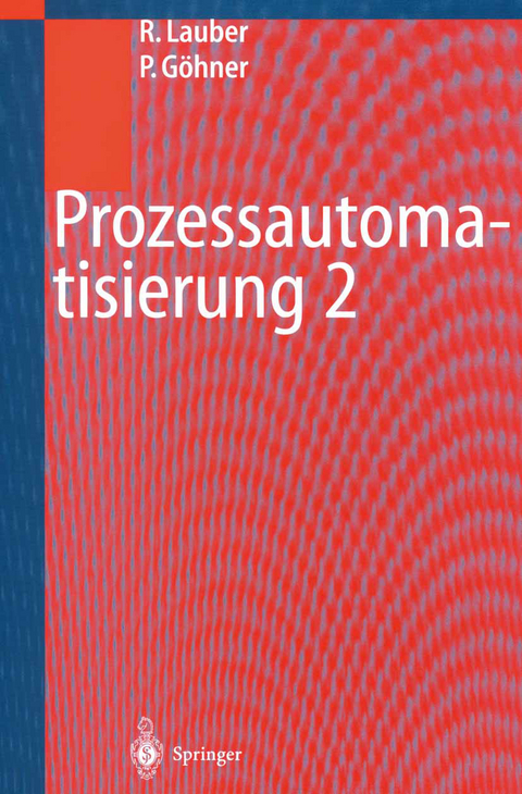 Prozessautomatisierung 2 - Rudolf Lauber, Peter G&ouml;hner