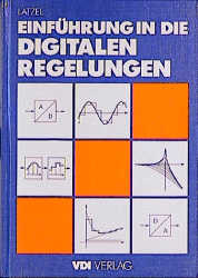 Einf&uuml;hrung in die digitalen Regelungen - Wolfgang Latzel