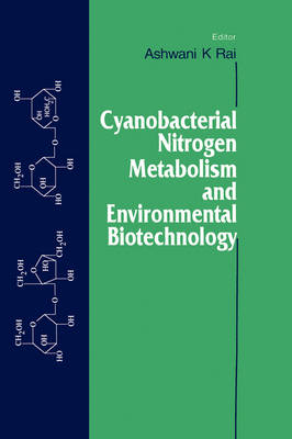 Cyanobacterial Nitrogen Metabolism and Environmental Biotechnology - 