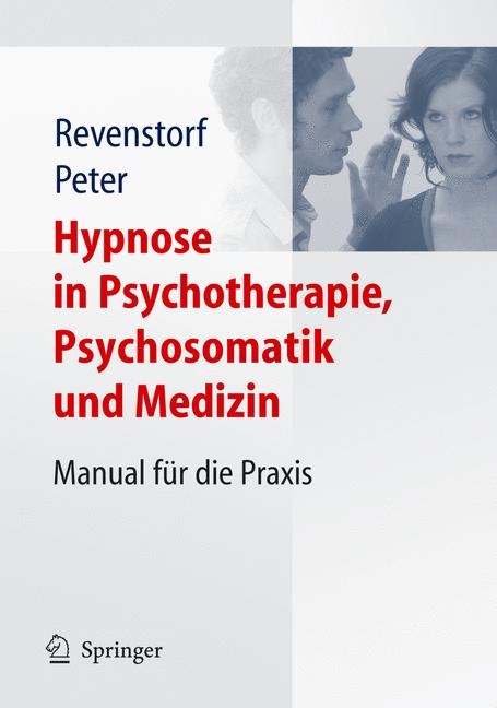 Hypnose in Psychotherapie, Psychosomatik und Medizin - 