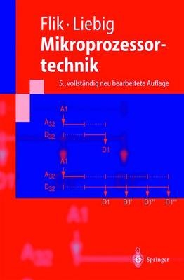 Mikroprozessortechnik - Thomas Flik, Hans Liebig, M. Menge