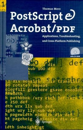 PostScript and Acrobat/PDF Bible - Thomas Merz
