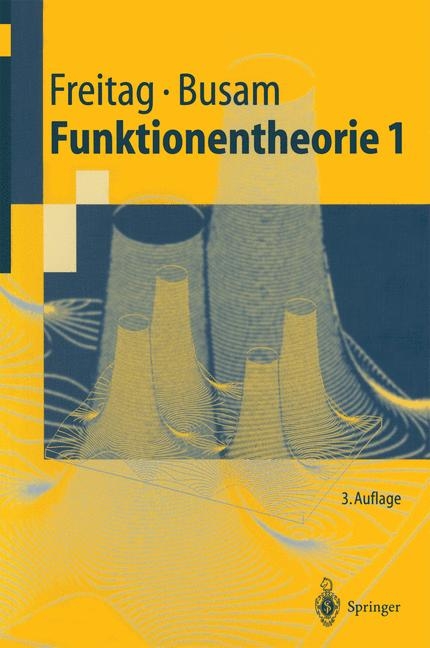 Funktionentheorie 1 - Eberhard Freitag, Rolf Busam