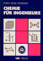 Chemie f&uuml;r Ingenieure - Detlev Forst, Maximilian Kolb, Helmut Ro&szlig;wag