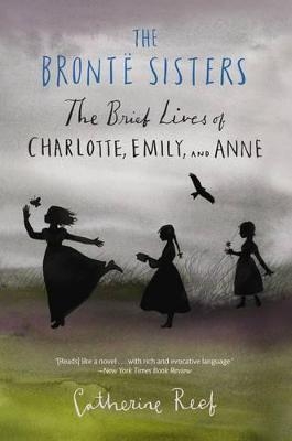 The Bront&euml; Sisters - Catherine Reef