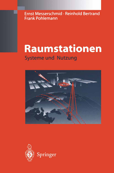 Raumstationen - Ernst Messerschmid, Reinhold Bertrand, Frank Pohlemann