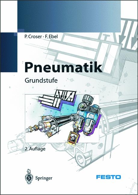 Pneumatik - P. Croser, F. Ebel