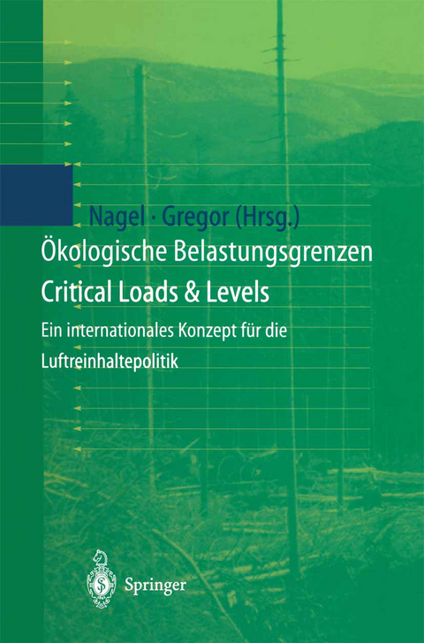 &Ouml;kologische Belastungsgrenzen - Critical Loads & Levels - 