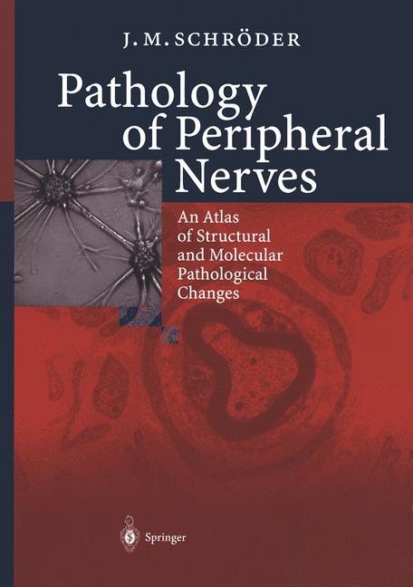 Pathology of Peripheral Nerves - J.M. Schr&ouml;der