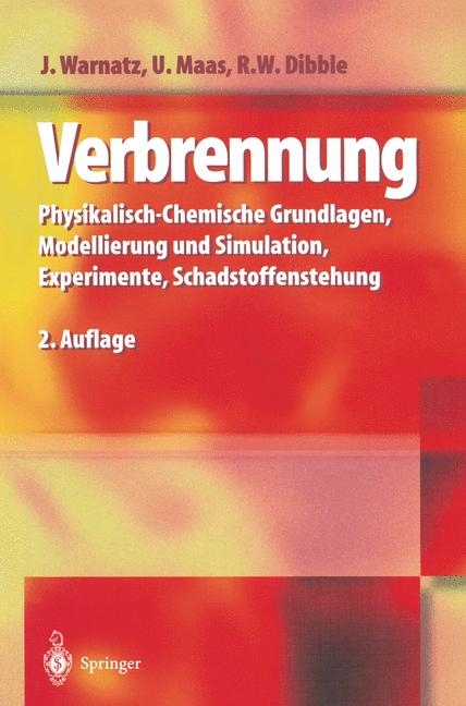 Verbrennung - J&uuml;rgen Warnatz, Ulrich Maas, Robert W. Dibble