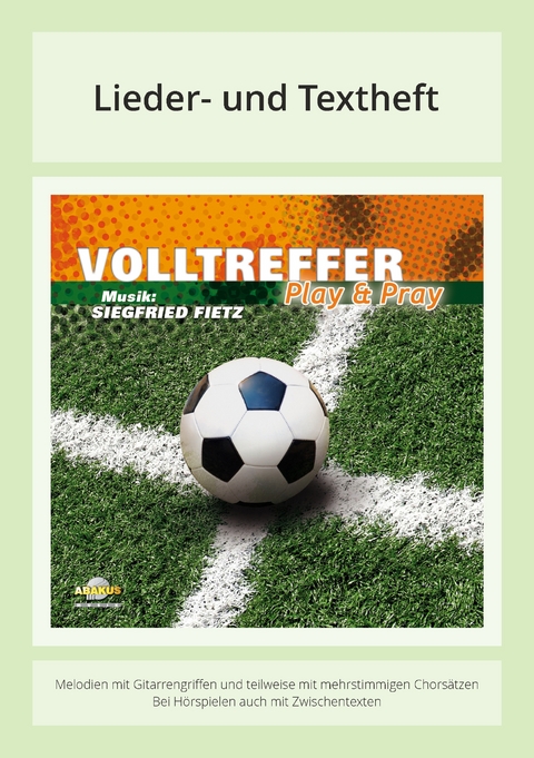 Volltreffer - Play & Pray - Siegfried Fietz, Franz-Josef Bode, Paulus Terwitte, Hanno Herzler, Edmond Ries, Anna Hollekamp, Jennifer Gr&ouml;per, Sandra Sp&ouml;nemann, Alois Schr&ouml;der, Alexander Behrend