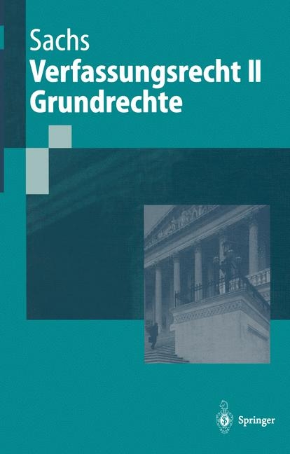 Verfassungsrecht II Grundrechte - Michael Sachs