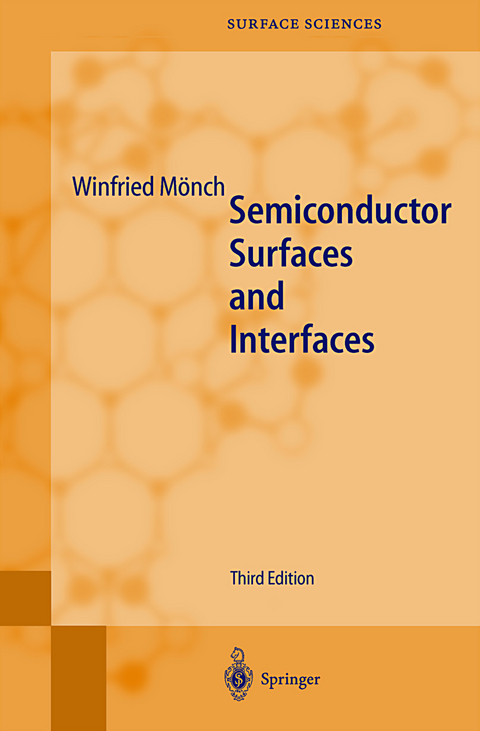 Semiconductor Surfaces and Interfaces - Winfried M&ouml;nch