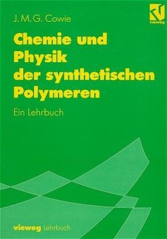 Chemie und Physik der synthetischen Polymeren