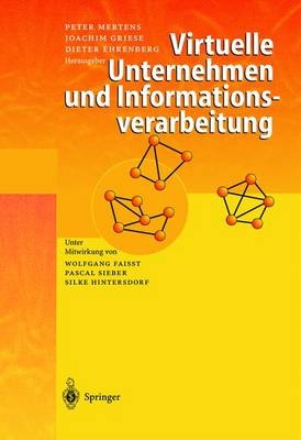 Virtuelle Unternehmen und Informationsverarbeitung - 
